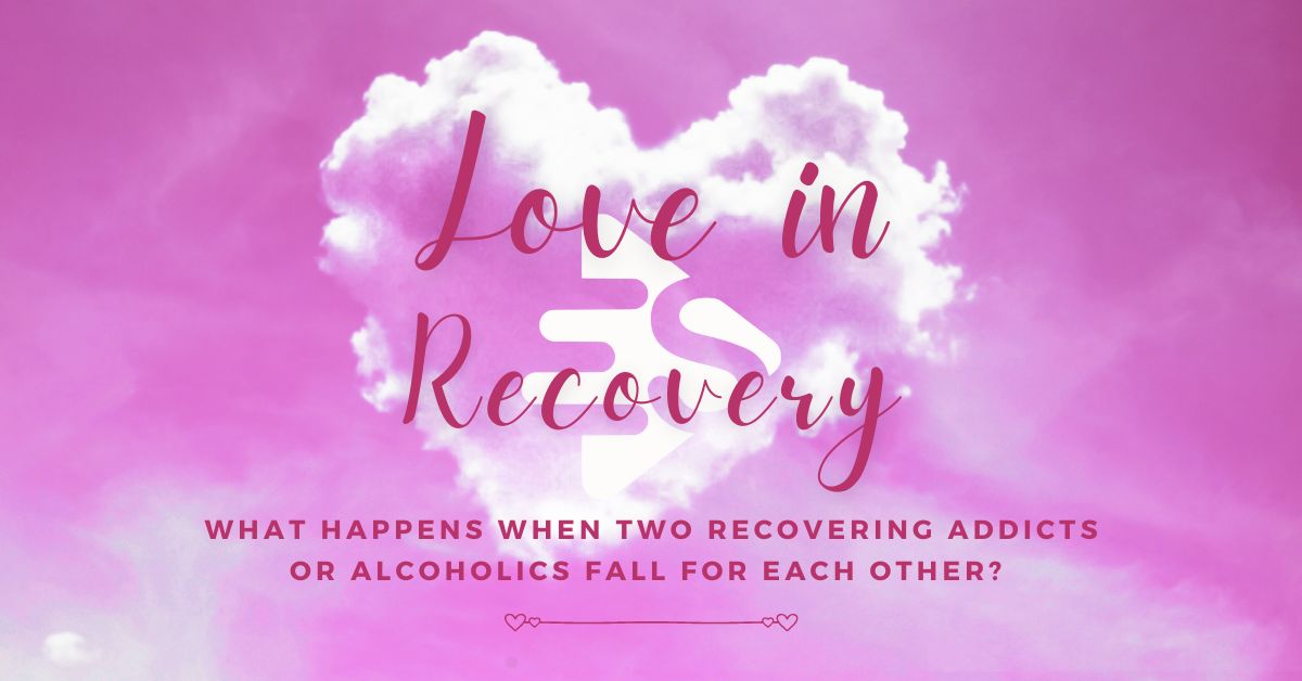 Love in Recovery